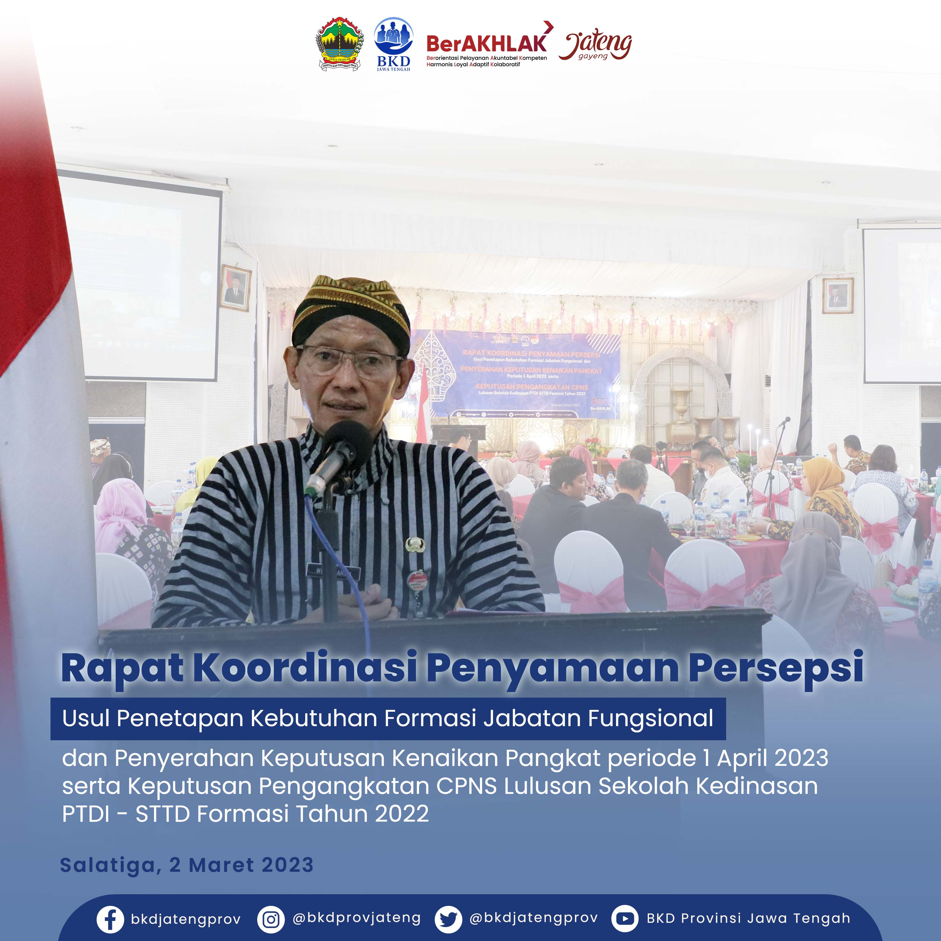 RAPAT KOORDINASI PENYAMAAN PERSEPSI dan, PENYERAHAN KEPUTUSAN KENAIKAN PANGKAT serta, KEPUTUSAN PENGANGKATAN CPNS 